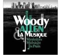 Woody Allen: La Musique de Manhattan … Midnight in Paris by Various Artists [CD]