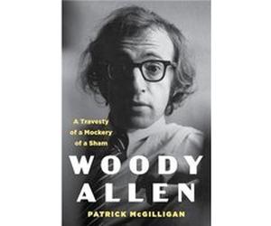 Woody Allen - Patrick McGilligan - HarperCollins Publishers Inc - Livre en Anglais - Hardback Patrick McGilliganPatrick McGilligan (Auteur)