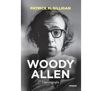 Woody Allen. Una biografia