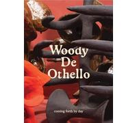 Woody De Othello: coming forth by day /anglais/espagnol