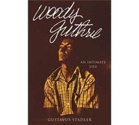 Woody Guthrie by Gustavus Stadler Hardcover Book Gustavus Stadler (Auteur)