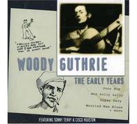 Woody Guthrie - Early Years,the