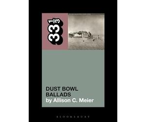 Woody Guthrie’s Dust Bowl Ballads