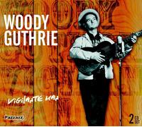WOODY GUTHRIE - VIGILANTE MAN 2 CD NEUF