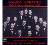 Woody Herman & His Orchestra - 1937