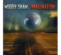 Woody Shaw - Imagination [Import]