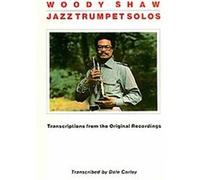 Woody Shaw - Jazz Trumpet Solos