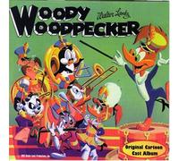 Woody Woodpecker & Friends - Woody Woodpecker/Original Cartoon Cast Album