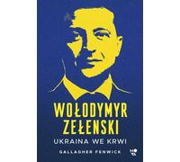 Wołodymyr Zełenski - Gallagher Fenwick (livre en polonais)