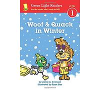 Woof And Quack In Winter (Reader): A Winter And Holiday Book For Kids