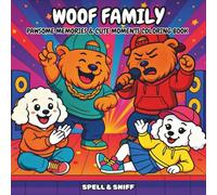 Woof Family: Pawsome Memories & Cute Moments Coloring Book
