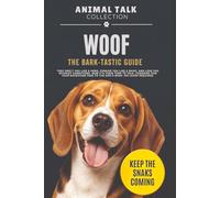 WOOF: The bark-tastic guide