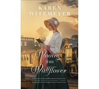 Wooing the Wallflower - Karen Witemeyer - Baker publishing group - ebook (ePub) - Livre