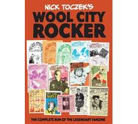 Wool City Rocker: The Complete Run Of The Legendary Fanzine