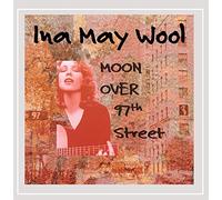 Wool, Ina May - Moon Over 97th Street