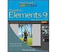 Wooldridge: Teach Yourself Visually Photoshop Elements 9