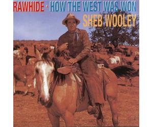 Wooley, Sheb - Rawhide/How The West Was Won
