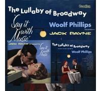 Woolf Phillips - Woolf Phillips/Jack Payne - The Lullaby of Broadway & Say it with Music