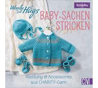 Woolly Hugs Baby-Sachen stricken: Kleidung & Accessoires aus CHARITY-Garn