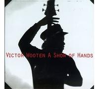 Wooten, Victor - Show of Hands