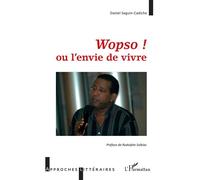 Wopso ! Ou l'envie de vivre - Daniel Seguin-Cadiche - L'harmattan - broché - Théâtre