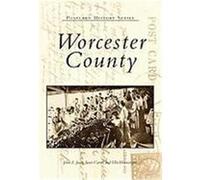 Worcester County Ellis Wainwright, Janet Carter, John E. Jacob (Auteur)