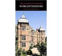 Worcestershire, Pevsner Architectural Guides: The Buildings of England Alan Brooks, Nikolaus Pevsner (Auteur)