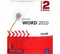 Word 2010 - 2 Volumes : Le Manuel De Référence + Le Cahier D'exercices