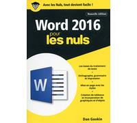 Word 2016 pour les Nuls poche : apprendre word, microsoft office: |feuilles de styles, texte en colonnes, impression word, wordart