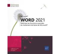 Word 2021 - Maîtrisez les fonctions avancées du traitement de texte de Microsoft® - Collectif - Eni Editions - broché - Manuel