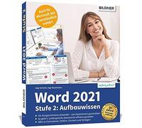 Word 2021 - Stufe 2: Aufbauwissen