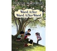 Word After Word After Word Patricia MacLachlan (Auteur)