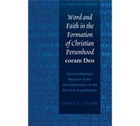 Word And Faith In The Formation Of Christian Personhood «Coram Deo»
