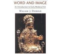 Word and Image William J. Diebold (Auteur)