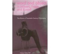 Word and Object in Husserl Frege and Russell by Claire Oritz Hill Claire Ortiz Hill (Auteur)