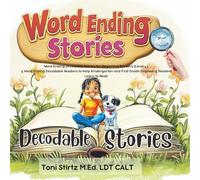 Word Ending Decodable Stories for Beginning Readers (Level 4): 5 Word Ending Decodable Readers to Help Kindergarten and First Grade Beginning Readers Learn to Read (Structured Literacy)