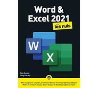 Word et Excel 2021 Mégapoche Pour les Nuls : utiliser word, feuilles de style, utiliser excel, graphiques, tableaux croisés dynamiques, créer une feuille de clacul