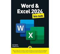 Word et Excel 2024 pour les Nuls : apprendre word, apprendre excel, mode d'emploi word, mode d'emploi excel: |tableaux croisés dynamiques, tables pivot, feuilles de style, texte en colonnes