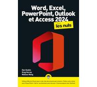 Word, Excel, Access & PowerPoint 2024 pour les Nuls : apprendre office 365: |word, excel, powerpont, outlook, copilot
