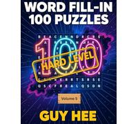 Word Fill-In 100 Puzzles - Hard Level - Volume 5: 100 Mind-Stretching Puzzles with Letter Hints to Guide You