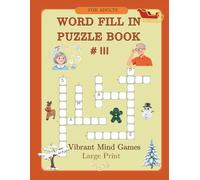 Word Fill-in puzzle book for adults: Suitable for teens, adults, and seniors. Great for relaxation, focus, and memory improvement.