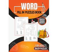 Word Fill-In Puzzle Book Fun Smart & Brain Boosting Challenges: A professionally designed word fill in puzzle book featuring clear grids balanced ... for adults seniors and puzzle lovers.