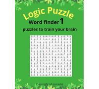 Word finder 1: Logic Word Search Puzzles with One Final Hidden Word