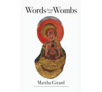 Word From Our Wombs: Womb wisdom as spoken by 29 women.