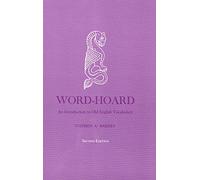 Word Hoard: An Introduction to Old English Vocabulary