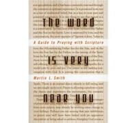 Word is Very Near You by Martin L. Smith Martin L. Smith (Auteur)