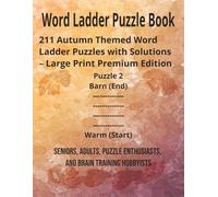 Word Ladder Puzzle Book:: 211 Autumn Themed Word Ladder Puzzles with Solutions - Large Print Premium Edition