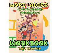 Word Ladder Workbook: Fun Spelling Games for Grades 1-3