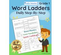 Word Ladders - Grade 1: Daily Step-by-Step Phonics Workbook -Fun, Reproducible Word Study Lessons to Build Reading, Spelling, and Vocabulary Skills.