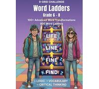 Word Ladders Grade 6-8: Word Ladders for Kids 6th Grade, 7th Grade, 8th Grade, Vocabulary Builder and Spelling Sharpener